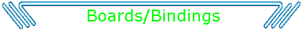 Boards/Bindings