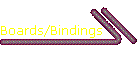 Boards/Bindings