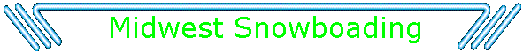 Midwest Snowboading